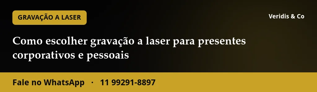 Como escolher gravação a laser para presentes corporativos e pessoais
