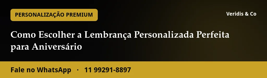 Como Escolher a Lembrança Personalizada Perfeita para Aniversário